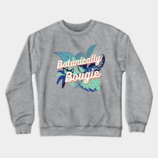 Bontanically Bougie Crewneck Sweatshirt